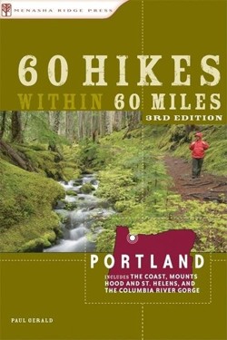 60 Hikes Within 60 Miles: Portland