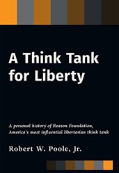 A Think Tank for Liberty: A Personal History of Re