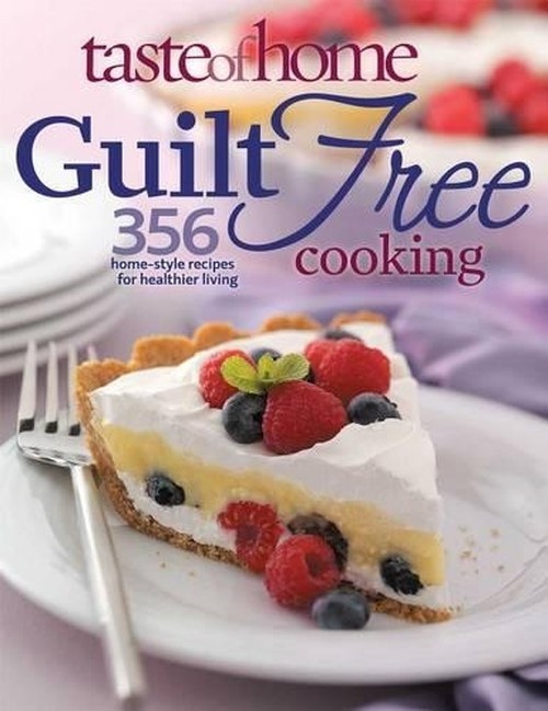 Taste of Home Guilt Free Cooking