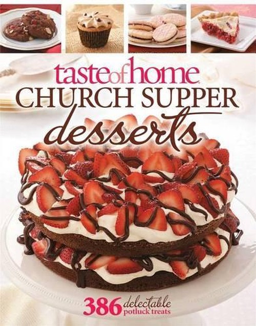 Taste of Home Church Supper Desserts