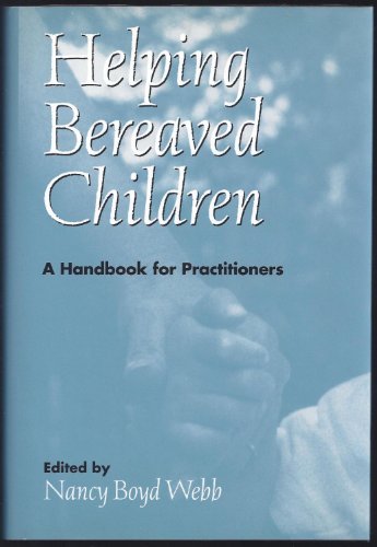 Helping Bereaved Children, First Edition
