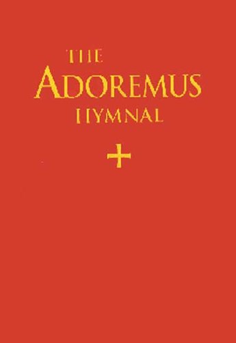 Adoremus Hymnal Choir Edition