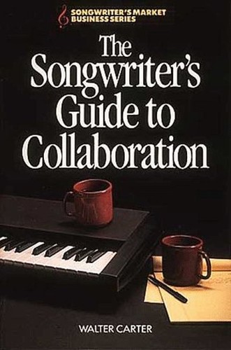 Songwriter's Guide to Collaboration
