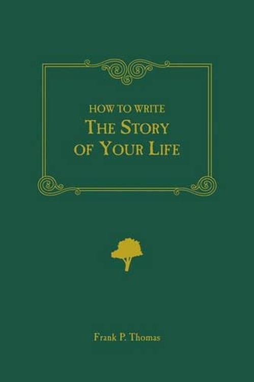 How to Write the Story of Your Life