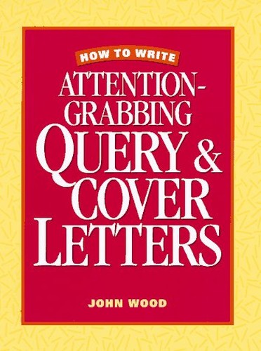 How to Write Attention-grabbing Query and Cover Letters