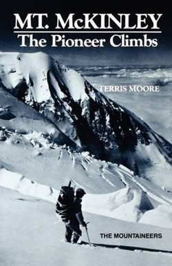 Mount Mckinley: the Pioneer Climbs