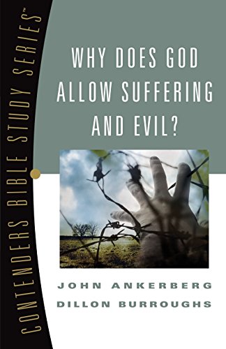 Why Does God Allow Suffering And Evil?
