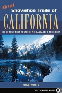 Best Snowshoe Trails of California