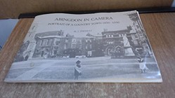 Abingdon in camera: Portrait of a country town, 1850-1950