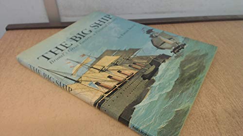 The Big Ship: Brunel's Great Eastern - A Pictorial History by Patrick Beaver (1987) Hardcover