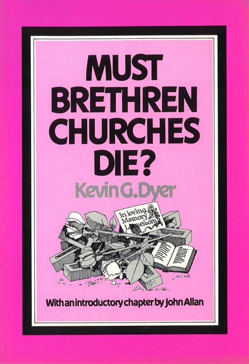 Must Brethren Churches Die?