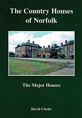The Country Houses of Norfolk