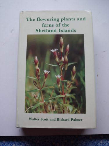 The Flowering Plants of the Shetland Islands