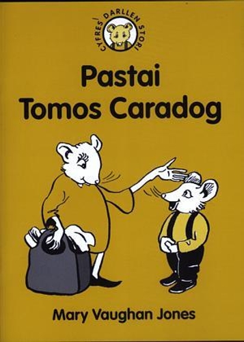 Cyfres Darllen Stori: 7. Pastai Tomos Caradog