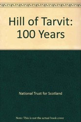 Hill of Tarvit: 100 Years