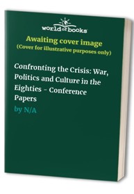 Confronting the Crisis