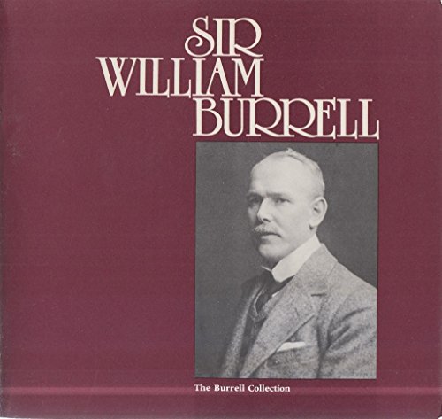 Sir William Burrell 1861-1958
