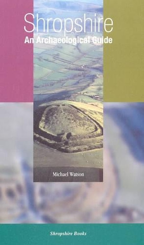Shropshire, an Archaeological Guide