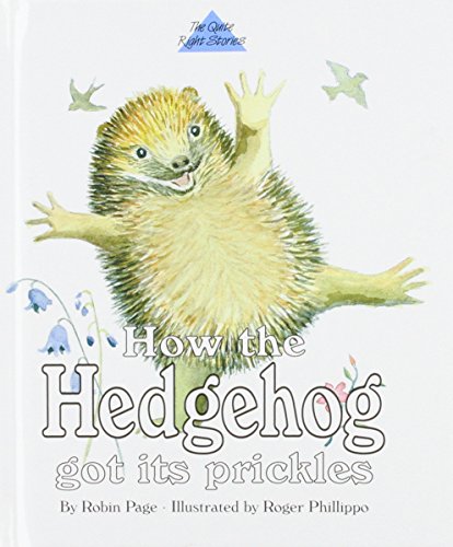 How the Hedgehog Got Its Prickles