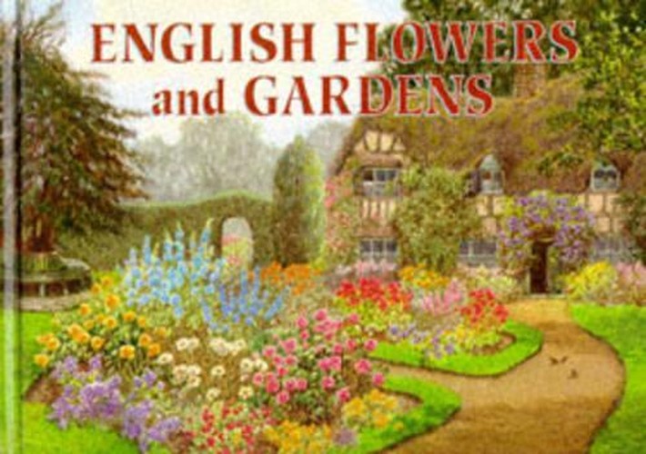 English Flowers and Gardens