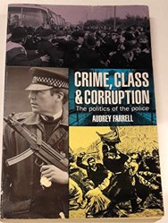 Crime, Class And Corruption