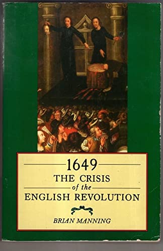 1649: The Crisis Of The English Revolution