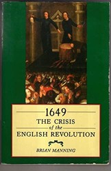 1649: The Crisis Of The English Revolution