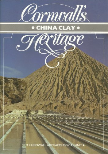Cornwall's China Clay Heritage