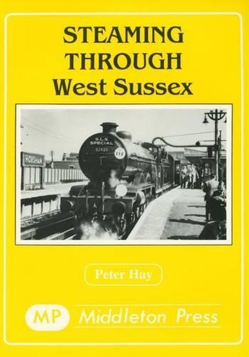 Steaming Through West Sussex