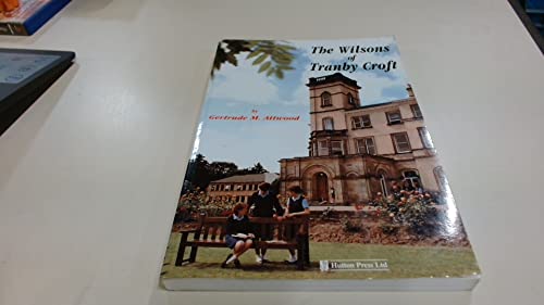 The Wilsons of Tranby Croft