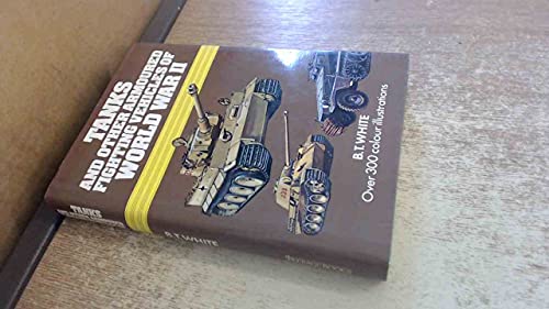 Tanks and Other Armoured Fighting Vehicles of World War II