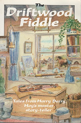 "The Driftwood Fiddle and Other Stories