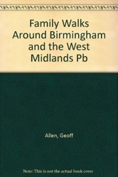 Family Walks Around Birmingham and the West Midlands