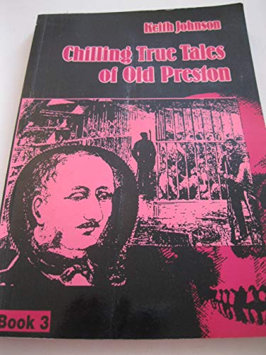 Chilling True Tales of Old Preston