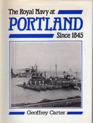 Royal Navy at Portland Since 1845