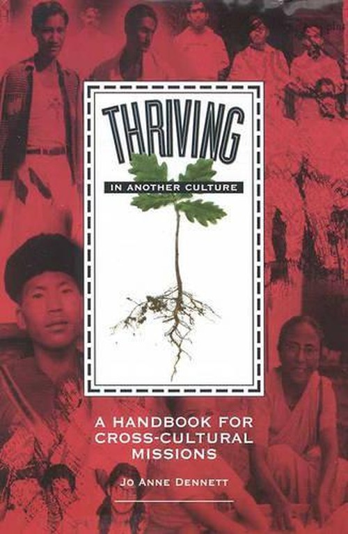 Thriving in Another Culture: a Handbook for Cross-Cultural Missions