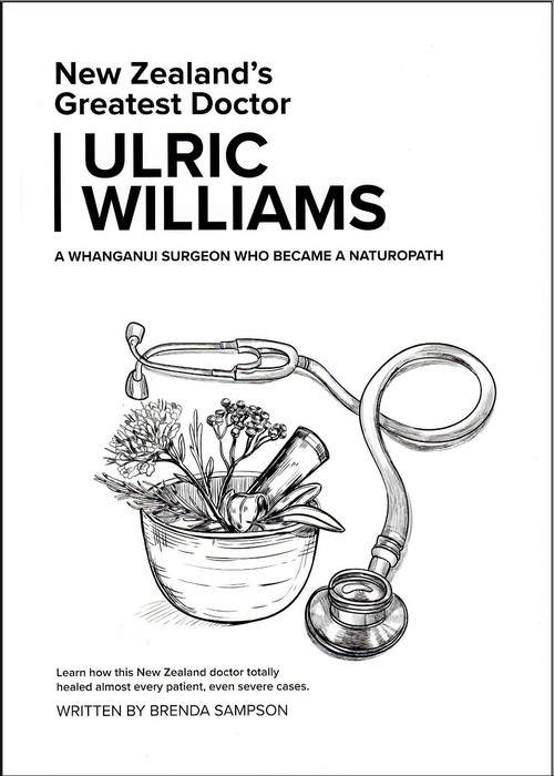 New Zealand's Greatest Doctor Ulric Williams of Wanganui