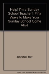 Help! I'm a Sunday School Teacher!