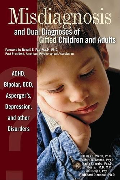 Misdiagnosis and Dual Diagnoses of Gifted Children and Adults