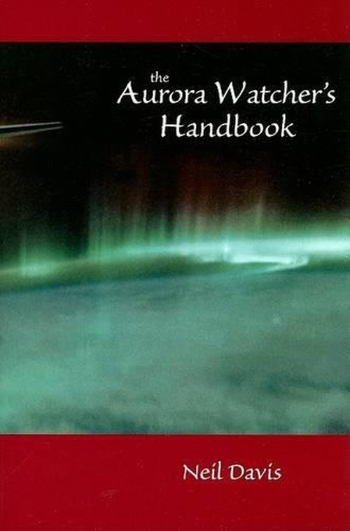 The Aurora Watcher's Handbook