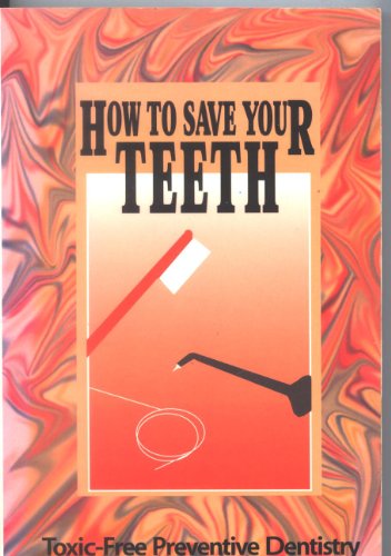 How to Save Your Teeth