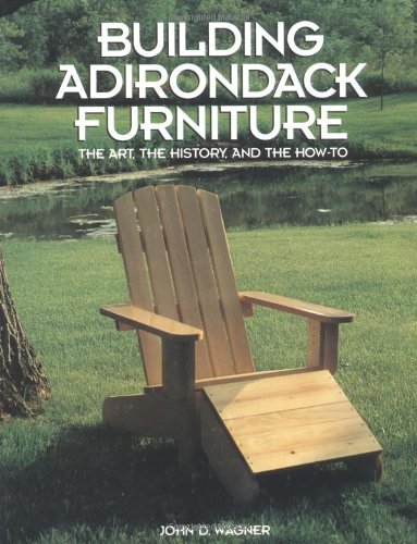 Building Adirondack Furniture
