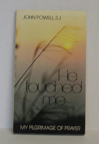 He Touched Me