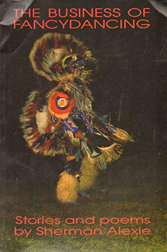 The Business of Fancydancing