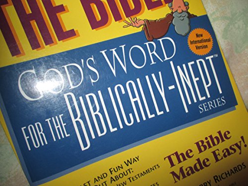 The Bible--God's Word for the Biblically-Inept