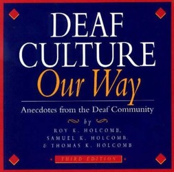 Deaf Culture Our Way