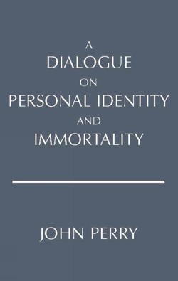A Dialogue on Personal Identity and Immortality
