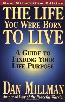 The Life You Were Born to Live