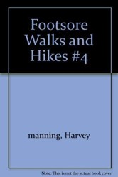 Footsore Walks and Hikes #4