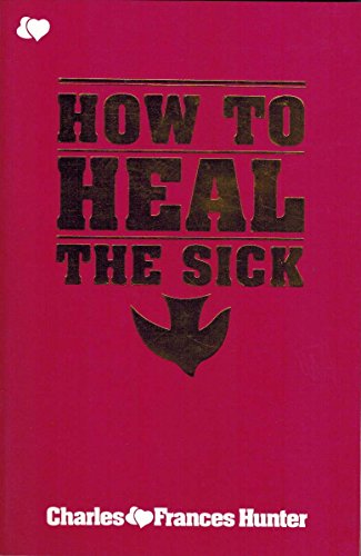 How to Heal the Sick